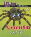 Tarantulas: Cool Pets (Far-Out and Unusual Pets)LB