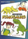 Drawing Manga Dinosaurs (How to Draw Manga)