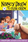 PONY PROBLEMS #3 (NANCY DREW CLUE CREW)