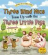 Three Blind Mice Team Up with the Three Little Pi