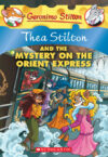 Thea Stilton and the Mystery on Orient Express #13