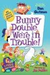 Bunny Double We're in Trouble! (My Weird School)