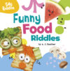 Funny Food Riddles (Silly Riddles)(LB)