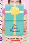 Last Present: A Wish Novel (Wish)