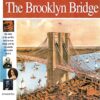 Brooklyn Bridge: The Story of the World's Most