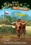 Texas: A Nonfiction Companion to Magic Tree #30