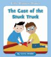 Case of the Stuck Truck