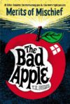 Bad Apple #1 (Merits of Mischief)