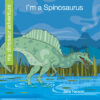 I'm a Spinosaurus