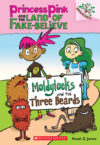 MOLDYLOCKS & THE THREE BEARDS #1 (Princess Pink &