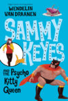 Sammy Keyes and the Psycho Kitty Queen #9 (Sammy