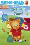 Clean-Up Time!: Ready-To-Read Pre-Level 1  (Daniel