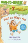 Just the Way I Am: Habit 1 (Ready-To-Read Level 2