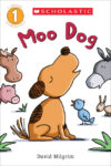 Moo Dog (Scholastic Reader: Level 1)