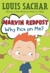 Why Pick on Me? (Marvin Redpost #2)