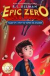 Tales of a Not-So-Super 6th Grader #1 (Epic Zero)
