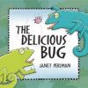Delicious Bug