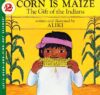 Corn Is Maize: The Gift of the Indians (Let's-Read