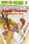 Annie Oakley Saves the Day (Ready-To-Read Level 2)