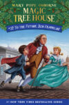 To the Future Ben Franklin! #32 (Magic Tree House)