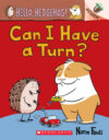 Can I Have a Turn?: An Acorn Book #5 (Hello Hedgeh