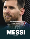What You Never Knew About Lionel Messi (LB)