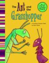 Ant and the Grasshopper: A Retelling of Aesop's