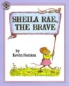 Sheila Rae the Brave