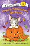 Happy Halloween Mittens (My First I Can Read)