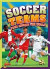 Soccer Teams from Around the World (LB)