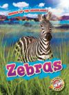 Zebras (Animals of the Grasslands)