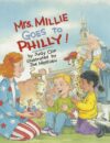 Mrs. Millie Goes to Philly