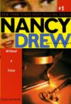 Without a Trace #1 (Nancy Drew (All New) Girl Det