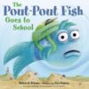 Pout-Pout Fish Goes to School ( Pout-Pout Fish Adv