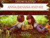 Anna Banana and Me