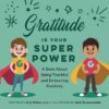 Gratitude Is Your Superpower: A Book about Being