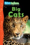 Big Cats (Nature Explorers)