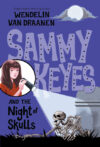Sammy Keyes and the Night of Skulls #14