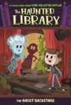 Ghost Backstage (Haunted Library #03)