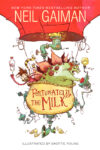 Fortunately the Milk