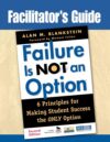 Facilitator's Guide to Failure Is Not an Option TG