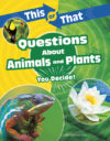 This or That Questions about Animals and Plants LB