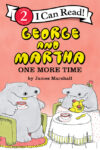 George and Martha: One More Time (I Can Read Lvl 2