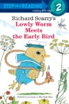 LOWLY WORM MEETS THE EARLY BIRD