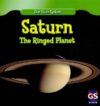 SATURN : THE RINGED PLANET