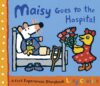 MAISY GOES TO THE HOSPITAL