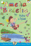 Amelia Bedelia Makes a Splash