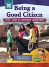 Being a Good Citizen: A Kids' Guide to Community