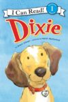 Dixie (I Can Read Level 1)