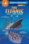 Titanic: Lost and Found (Step Into Reading LVL 4 )